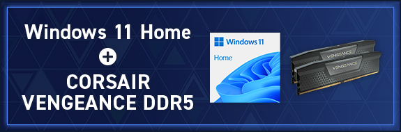 Windows 11 Home 64bit Japanese DSP DVD 【CORSAIR DDR5メモリー 16GBx2 セット限定】45,980円(税込)